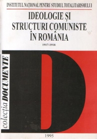 Ideologie si structuri comuniste in Romania (1917-1918)