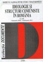 Ideologie structuri comuniste Romania Volumul