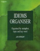 IDIOMS ORGANISER organised metaphor topic