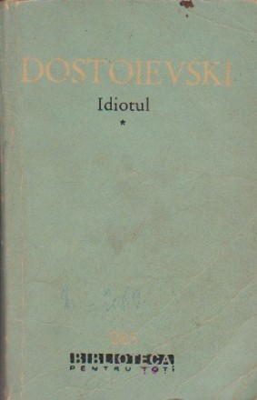 Idiotul, Volumul I