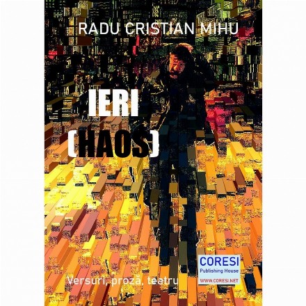 Ieri (Haos). Versuri, proza, teatru