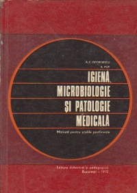 Igiena, microbiologie si patologie medicala - Manual pentru scolile postliceale