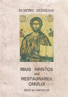 Iisus Hristos sau restaurarea omului