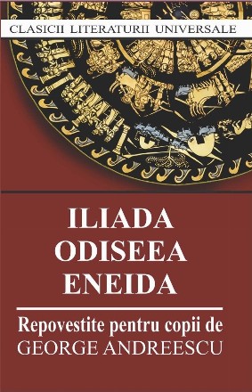 Iliada, Odiseea, Eneida