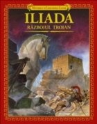 Iliada. Razboiul troian