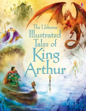 Illustrated tales of King Arthur