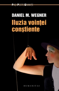 Iluzia vointei constiente