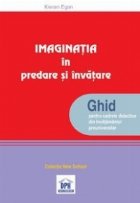 Imaginatia predare invatare Ghid pentru