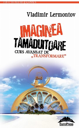 Imaginea tamaduitoare. Curs avansat de 