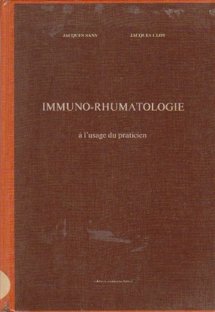 Immuno-Rhumatologie a l usage du praticien