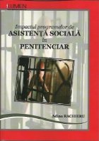 Impactul programelor de ASISTENTA SOCIALA in PENITENCIAR