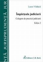 Imparteala judiciara Culegere practica judiciara