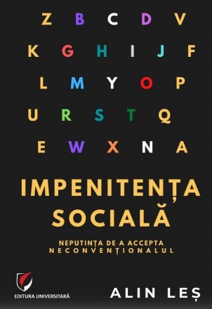 Impenitenta sociala. Neputinta de a accepta neconventionalul