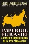 Imperiul Eurasiei. O istorie a imperiului rus de la 1552 pana astazi