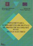 Implementarea echipamentelor digitale de protectie si comanda pentru retele electrice