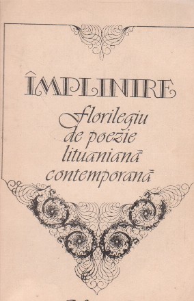 Implinire - florilegiu de poezie lituaniana contemporana