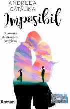 Imposibil. O poveste de dragoste complexa