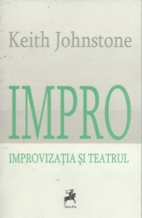 Impro. Improvizatia si Teatrul