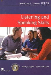 IMPROVE YOUR IELTS: LISTENING and SPEAKING SKILLS, BOOK + CD