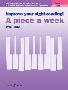 Improve your sight-reading! A Piece a Week Piano Grade 1