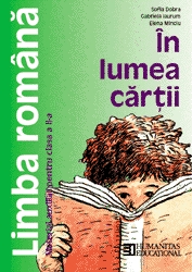 In lumea cartii. Limba romana - material auxiliar pentru clasa a II-a