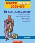 IN TARA MATEMATICII! EXERCITII SI PROBLEME PE NIVELE DE DIFICULTATE. CLASA A IV-A