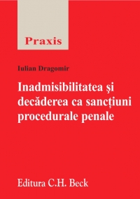 Inadmisibilitatea si decaderea ca sanctiuni procedurale penale