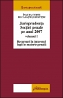 Inalta Curte de Casatie si Justitie. Jurisprudenta Sectiei penale pe anul 2007. Recursuri în interesul legii in materie penala