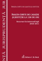 Inalta Curte Casatie Justitie 150