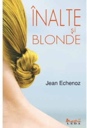 Inalte si blonde