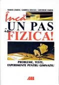 INCA UN PAS IN FIZICA! PROBLEME, TESTE, EXPERIMENTE PENTRU GIMNAZIU