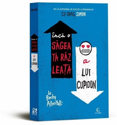 Inca o sageata razleata a lui Cupidon