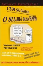 Incalca regulile! Cum sa gasesti o slujba rapid