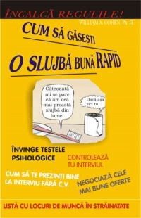 Incalca regulile! Cum sa gasesti o slujba rapid