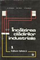 Incalzirea cladirilor industriale, Volumul I