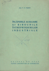 Incaperile auxiliare si birourile intreprinderilor industriale