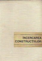 Incercarea constructiilor