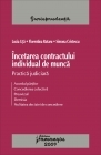 Incetarea contractului individual de munca. Practica judiciara