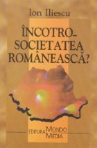 Incotro Societatea romaneasca