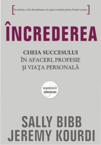 INCREDEREA - Cheia succesului in afaceri, profesie si viata personala