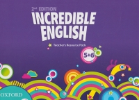 Incredible English Levels 5 and 6 Teachers Resource Pack (Second Edition)