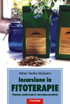 Incursiune in fitoterapie. Plantele medicinale in dermatocosmetica