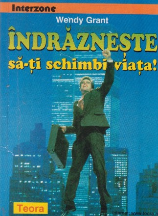 Indrazneste sa-ti schimbi viata