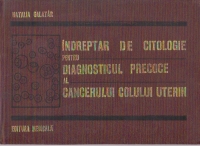 Indreptar de citologie pentru diagnosticul precoce al cancerului colului uterin