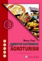 Indreptar gastronomic pentru agroturism