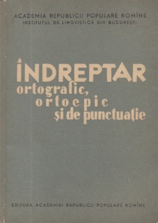 Indreptar ortografic, ortoepic si de punctuatie, Editia a II-a