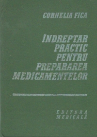 Indreptar practic pentru prepararea medicamentelor