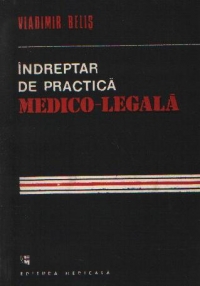 Indreptar de practica medico-legala