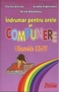 Indrumar pentru orele de compunere (clasele III-IV)