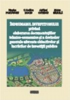 Indrumarul investitorului privind elaborarea documentatiilor tehnico-economice si a devizelor generale aferent